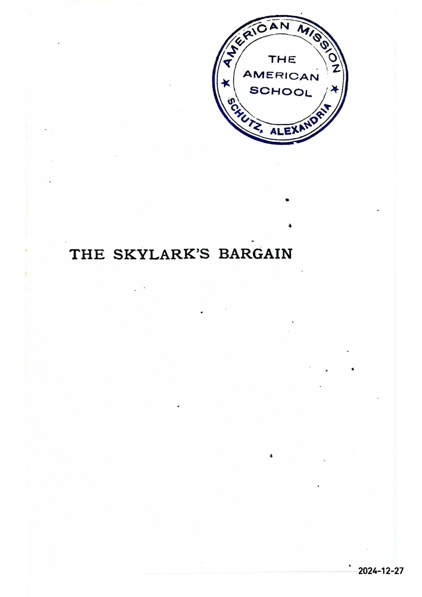 The Skylark's Bargain: Thirty-Seven Talks to Boys and Girls