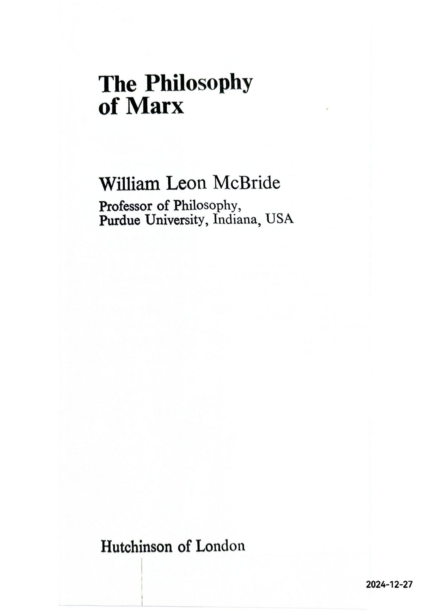 The Philosophy of Marx By William Leon McBride Copyright 1977