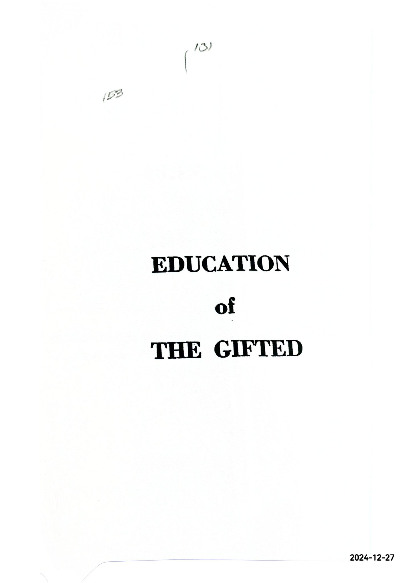 Education of the gifted and talented First Edition by Gary A Davis (Author)