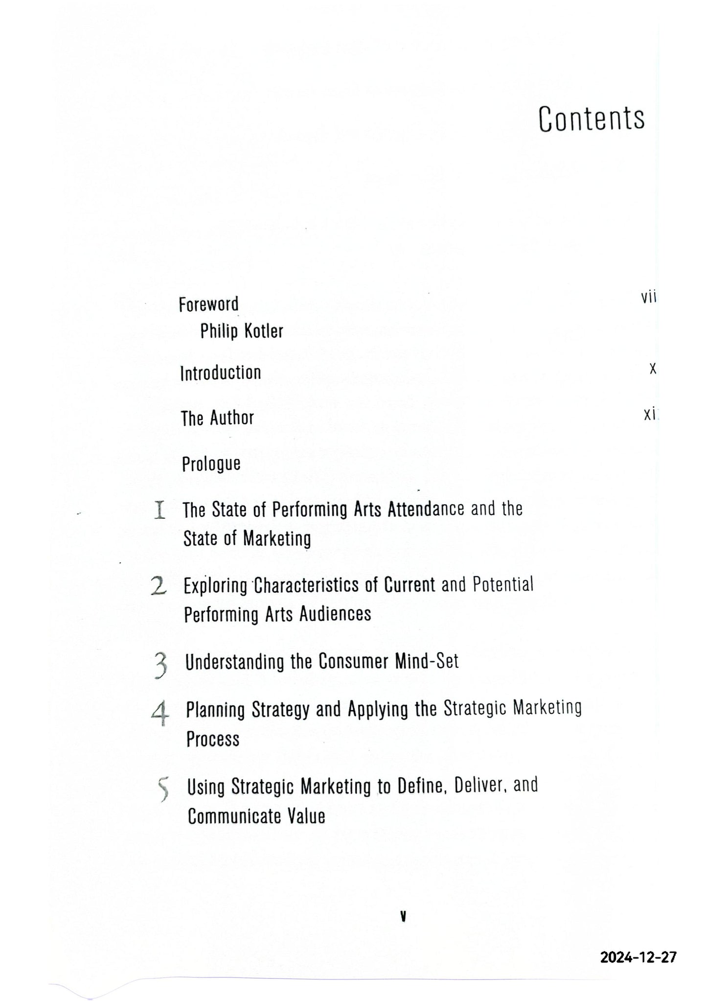 Arts Marketing Insights: The Dynamics of Building and Retaining Performing Arts Audiences Hardcover – November 17, 2006 by Joanne Scheff Bernstein (Author), Philip Kotler (Foreword)