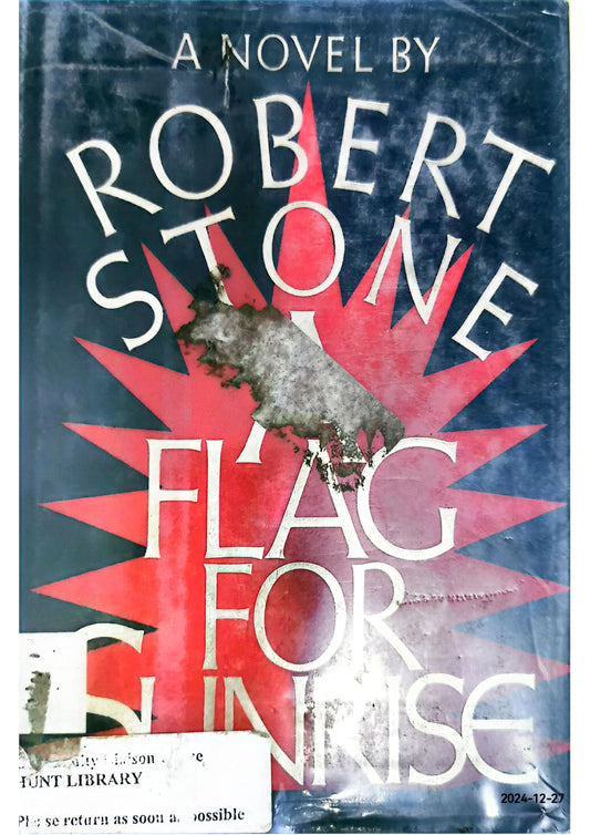 A Flag for Sunrise Hardcover – October 12, 1981 by Robert Stone (Author)