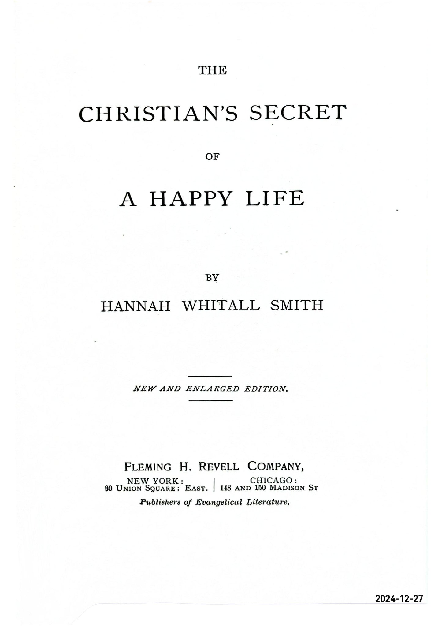 The Christian's Secret of a Happy Life By Hannah Whitall Smith