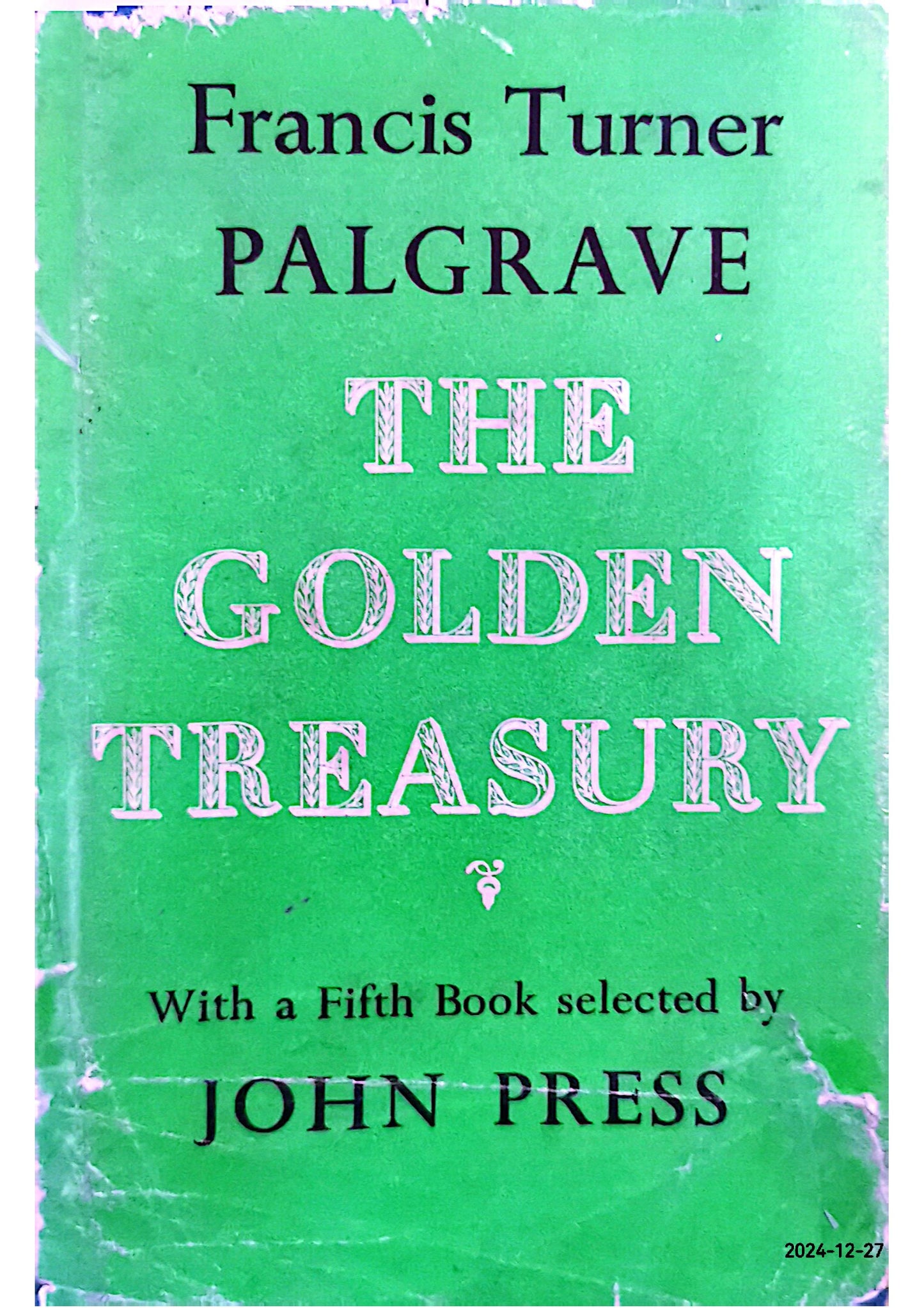 The Golden Treasury of the Best Songs and Lyrical Poems in the English Language Hardcover –  by Francis Turner 1824-1897 Palgrave (Author)