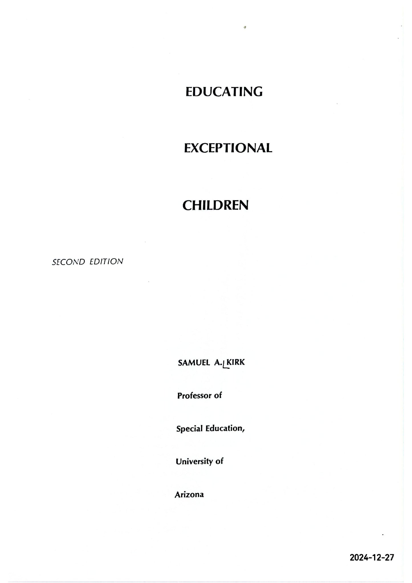 Educating Exceptional Children 2nd edition by Kirk, Samuel A. published by Houghton Mifflin Harcourt (HMH) Hardcover by Samuel A. Kirk (Author)