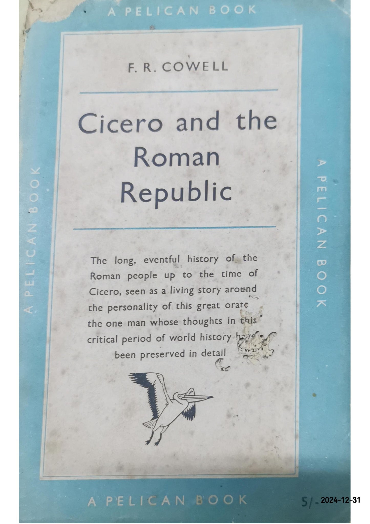 Cicero and the Roman Republic Paperback – March 30, 1973 by F. R. Cowell (Author)