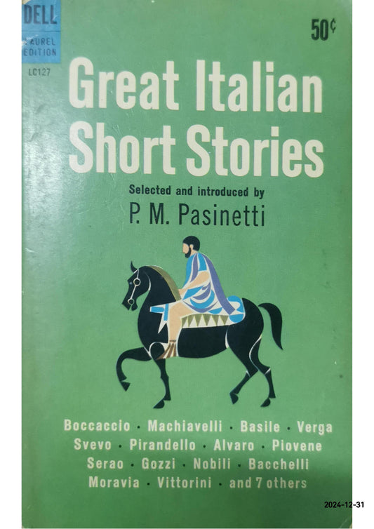 Great Italian Short Stories [Laurel Literature Series] Paperback – January 1, 1959 by P. M. Pasinetti (Compiler, Introduction)