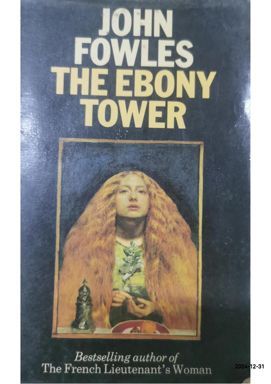 Ebony Tower Paperback – January 1, 1976 by John. Fowles (Author)