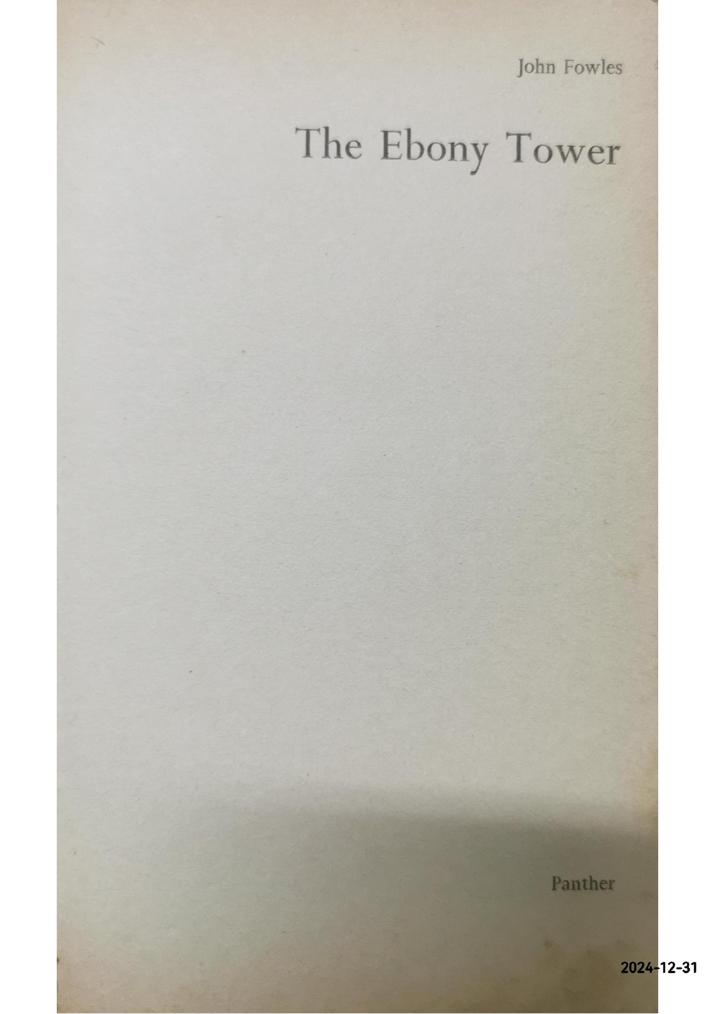 Ebony Tower Paperback – January 1, 1976 by John. Fowles (Author)