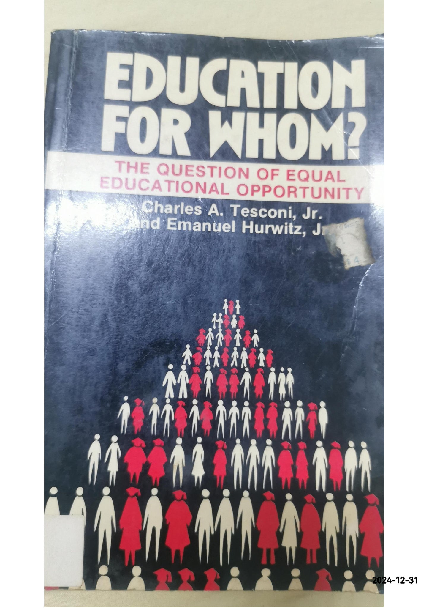 Education for whom?: The question of equal educational opportunity Paperback – January 1, 1974 by Charles A. Tesconi (Author)