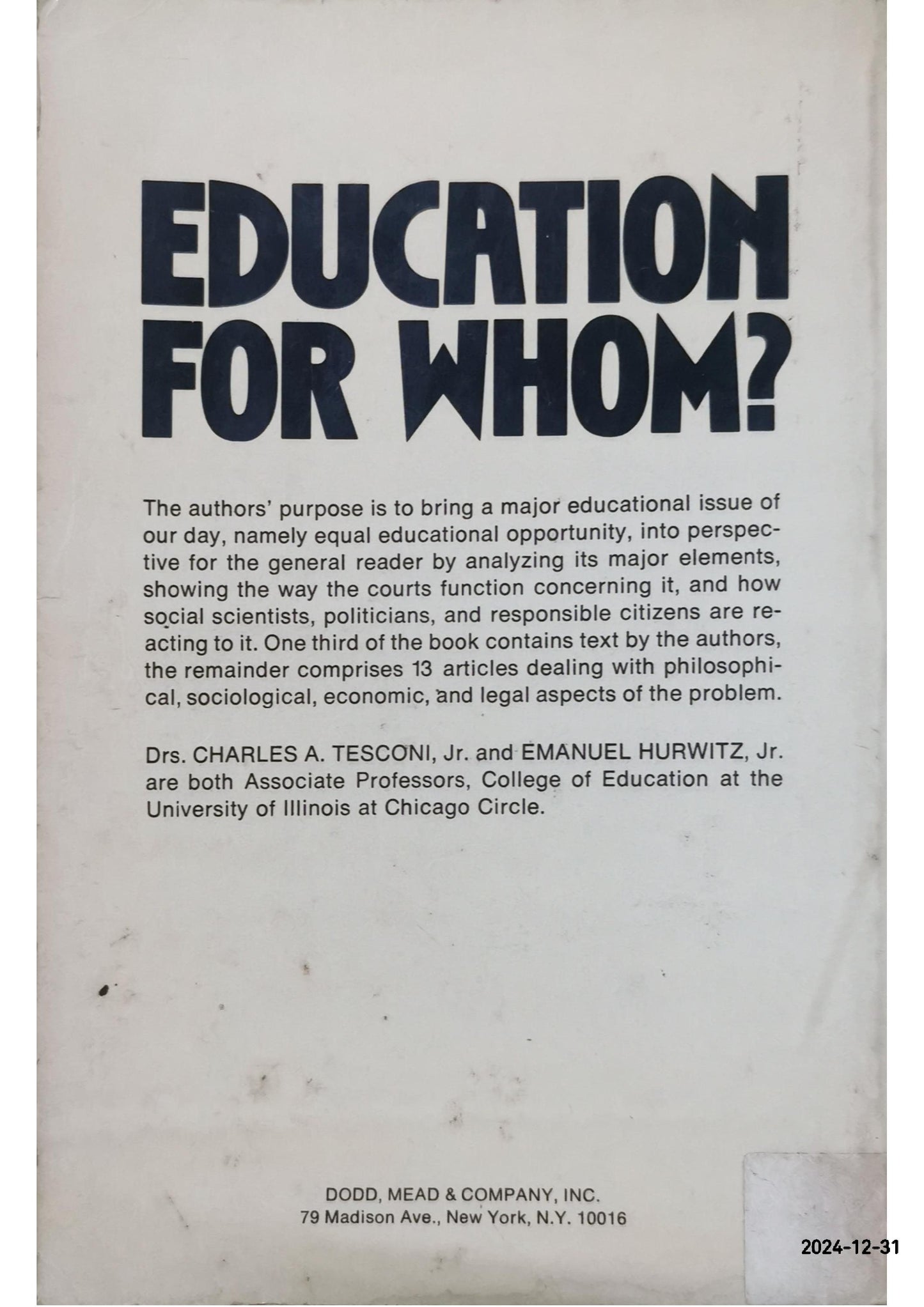 Education for whom?: The question of equal educational opportunity Paperback – January 1, 1974 by Charles A. Tesconi (Author)