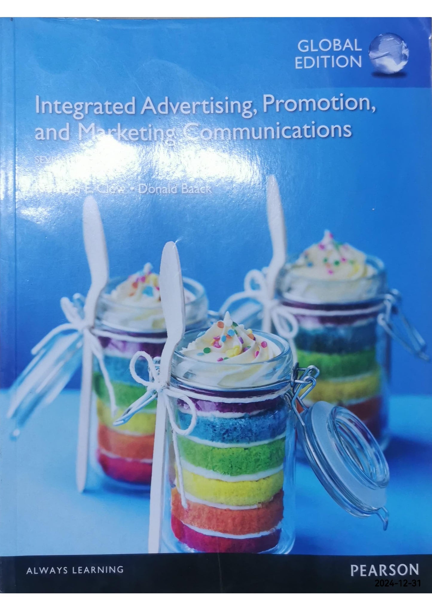 Integrated Advertising, Promotion, and Marketing C Paperback –  by Kenneth Clow (Author), Donald Baack (Author)