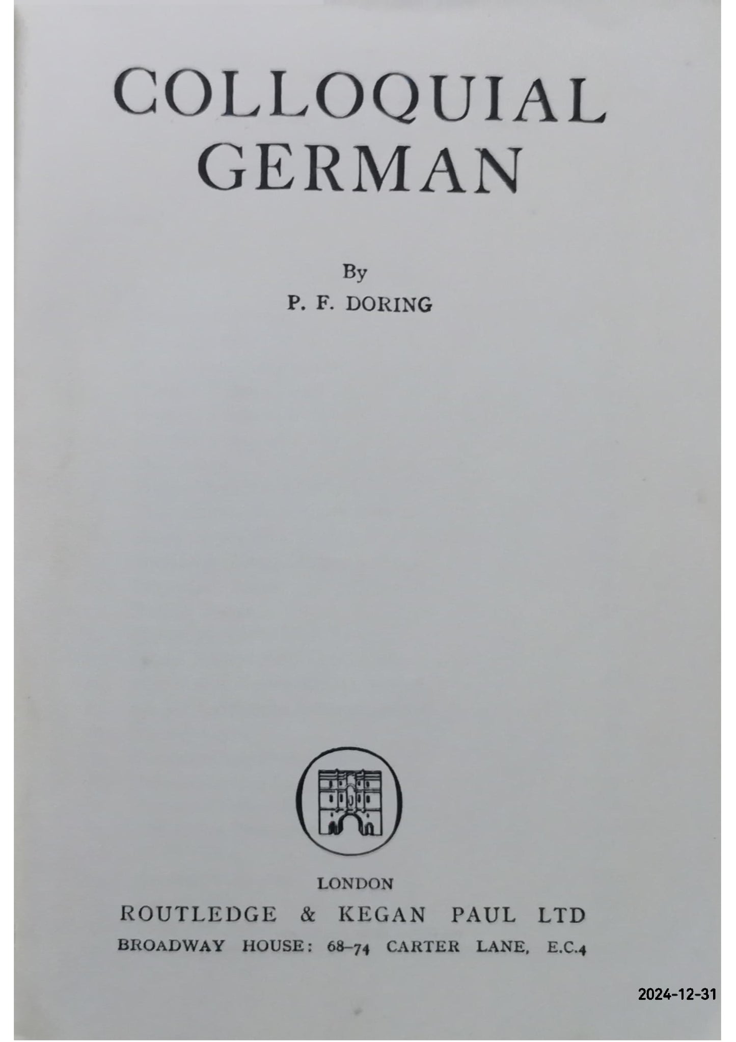 Colloquial German Paperback – June 1, 1975 German Edition  by P. F. Doring (Author)