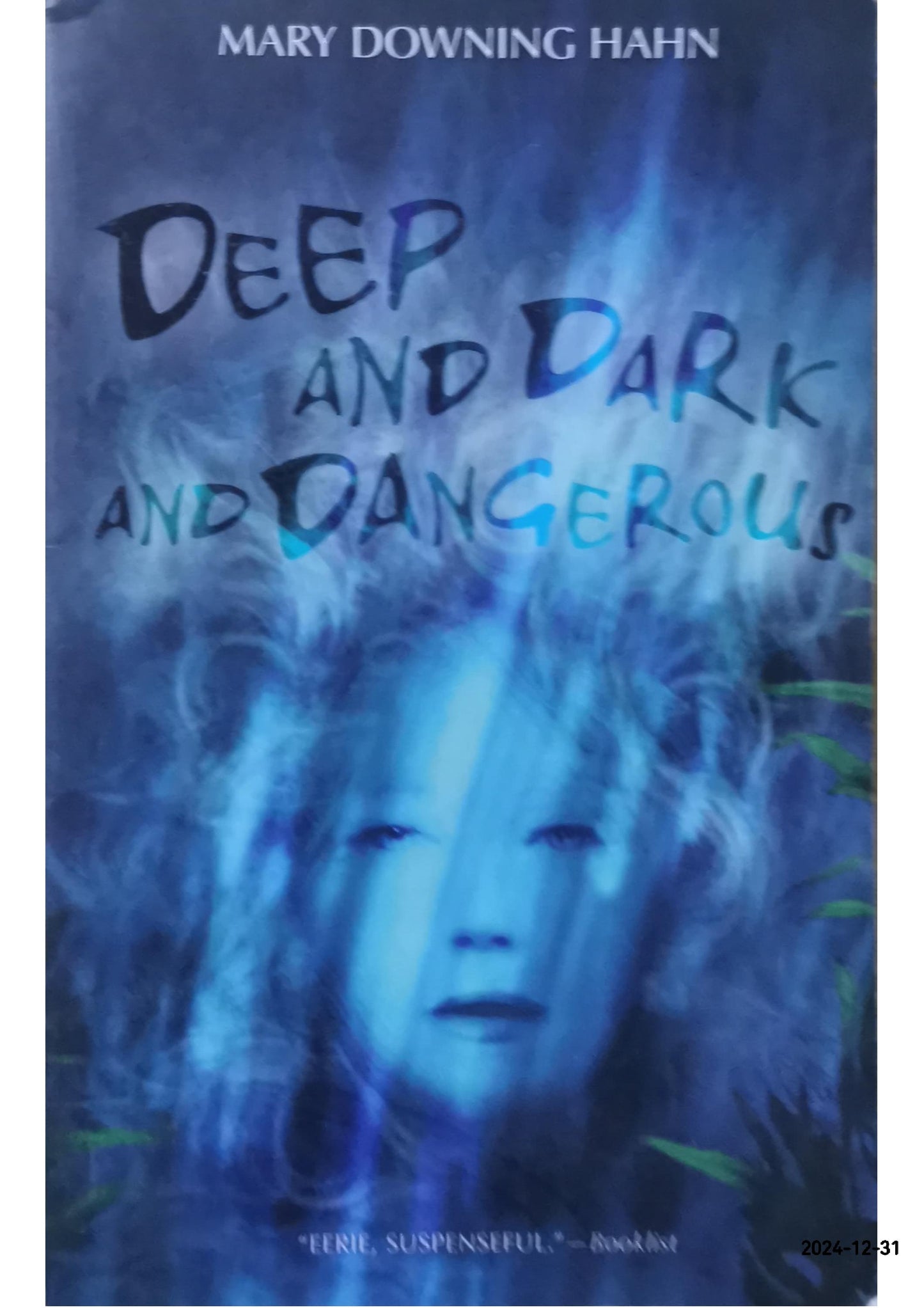 Deep and Dark and Dangerous Paperback – August 4, 2008 by Mary Downing Hahn (Author)