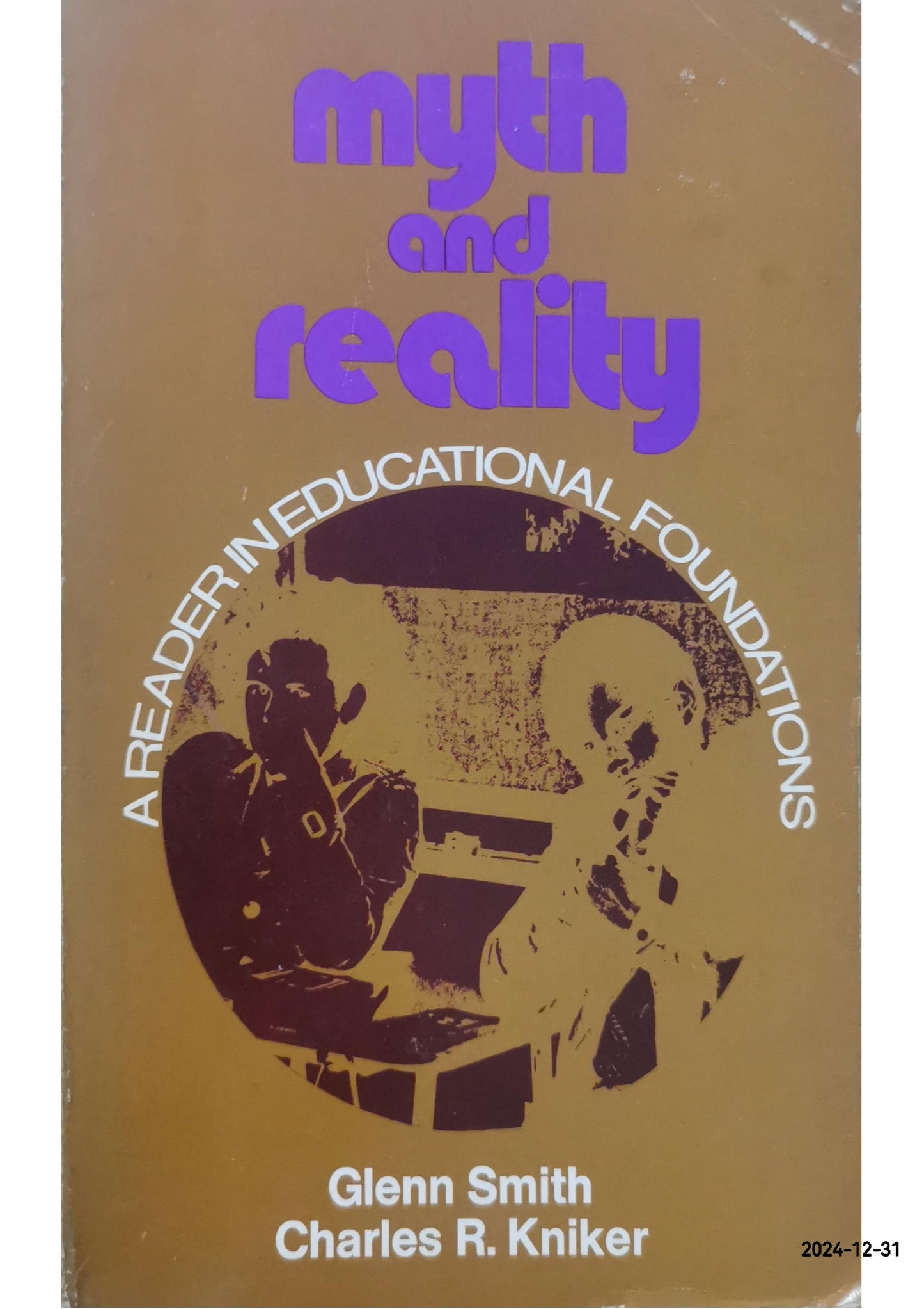 Myth and reality,: A reader in education Paperback – January 1, 1975 by L. Glenn Smith (Author)