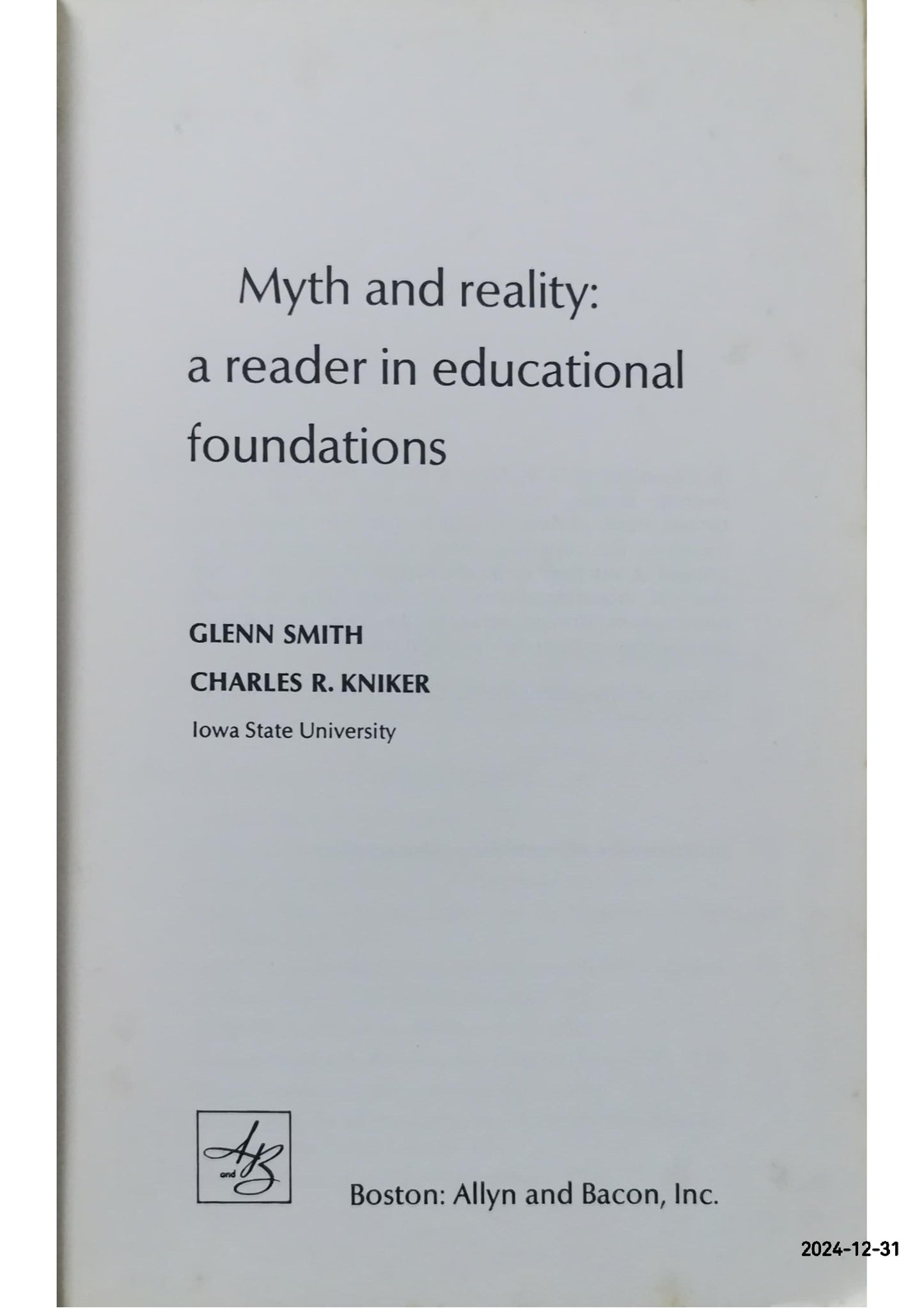 Myth and reality,: A reader in education Paperback – January 1, 1975 by L. Glenn Smith (Author)