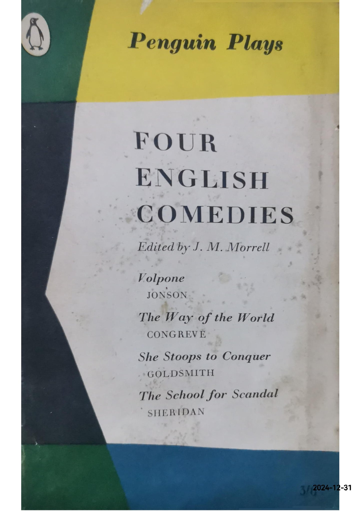 Four English Comedies of the 17th and 18th Centuries Paperback – January 1, 1965 by R B Sheridan Edited by J M Morrell. Ben Jonson, William Congreve, Oliver Goldsmith (Author)