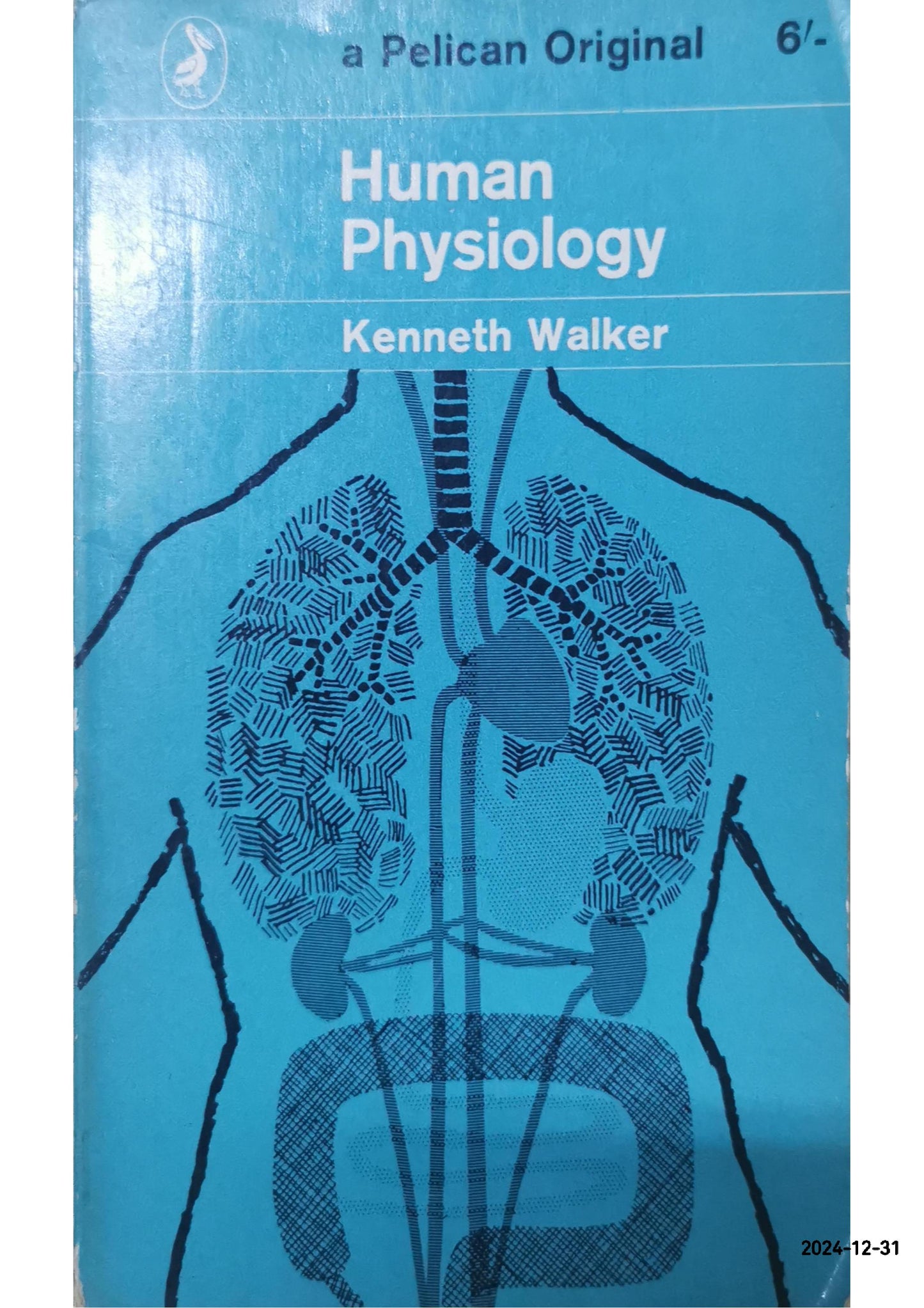 HUMAN PHYSIOLOGY (PELICAN BOOKS. NO. 102.) Paperback by Kenneth Walker (Author)