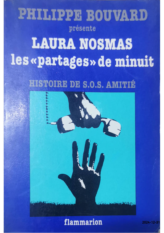 Laura Nosmas- Les Partages De Minuit- Histoire De S.O.S. Amitie - philippe bouvard