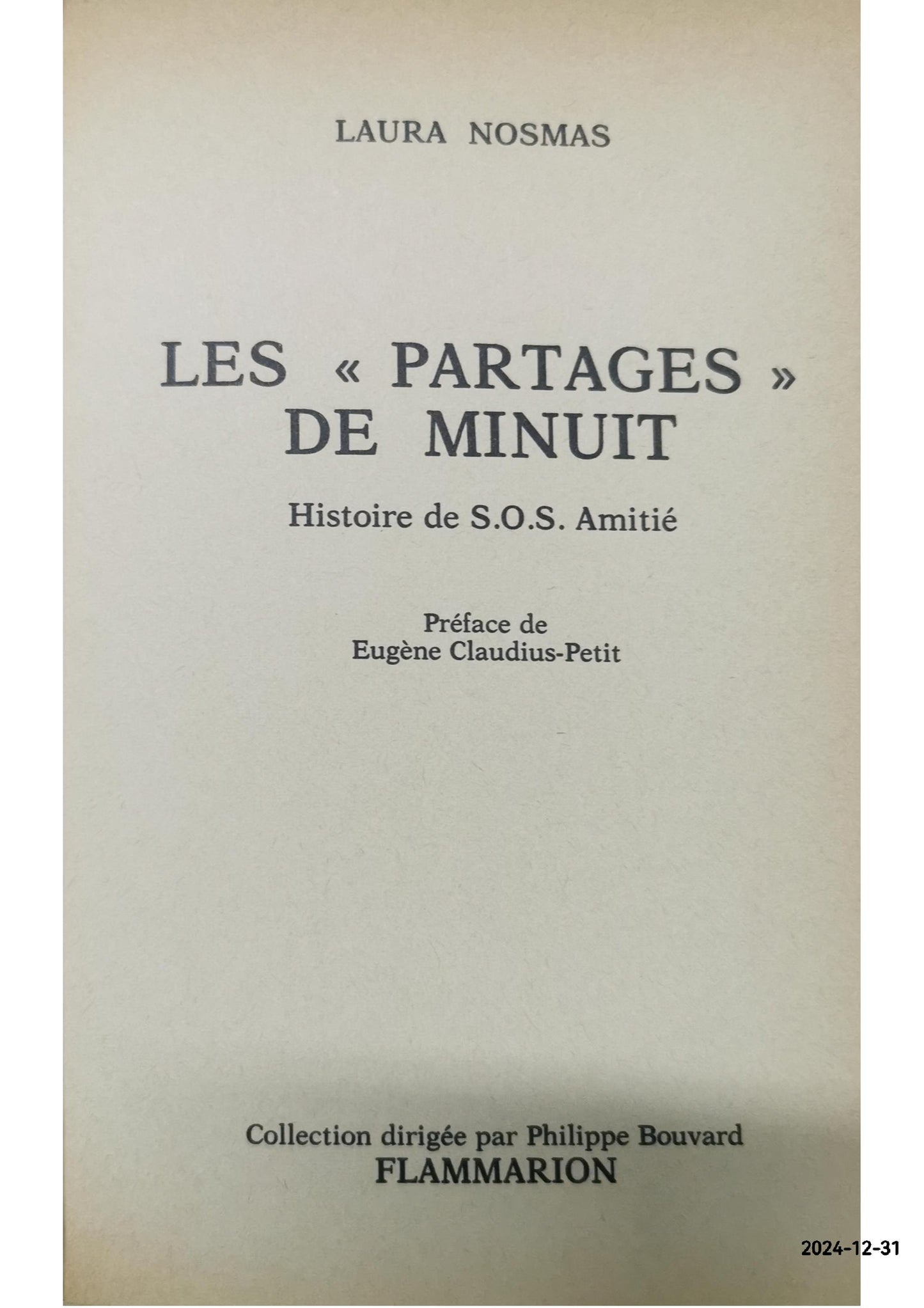 Laura Nosmas- Les Partages De Minuit- Histoire De S.O.S. Amitie - philippe bouvard