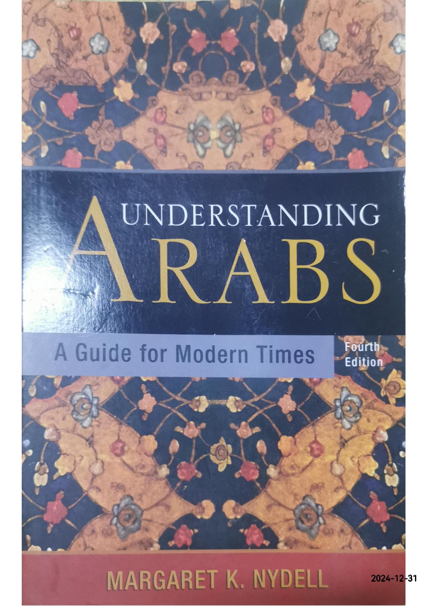 Understanding Arabs: A Contemporary Guide to Arab Society Paperback – April 16, 2012 by Margaret K. Nydell (Author)