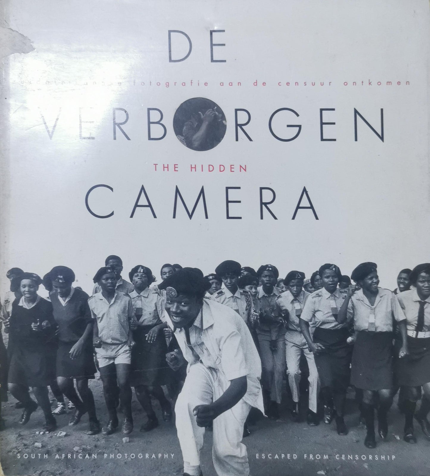 De verborgen Camera. The Hidden Camera. South african photography escaped from c