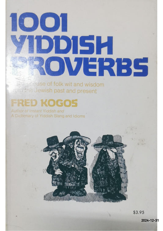 1001 Yiddish Proverbs (English and Yiddish Edition) Paperback – January 1, 1980 Yiddish Edition  by Fred Kogos (Author)