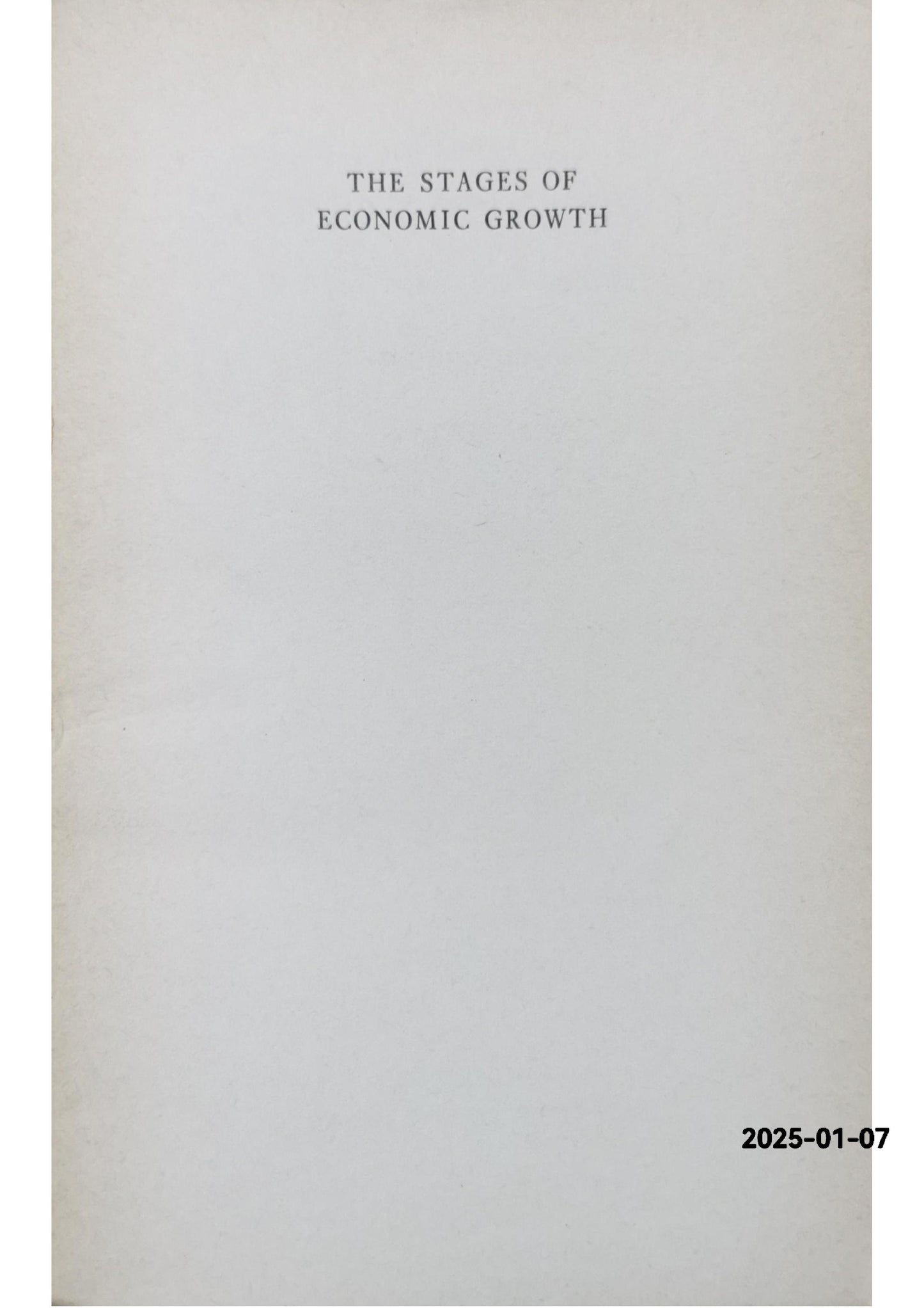 The Stages of Economic Growth 2nd Second Edition Paperback – January 1, 1971 by W. W. Rostow (Author)