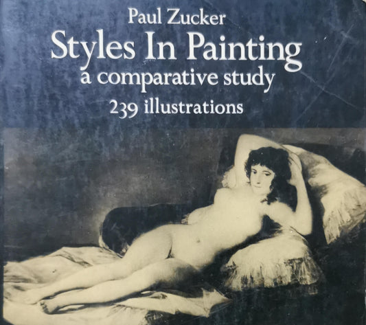 Styles in Painting: A Comparative Study Paperback – January 1, 1950 by Paul Zucker (Author)