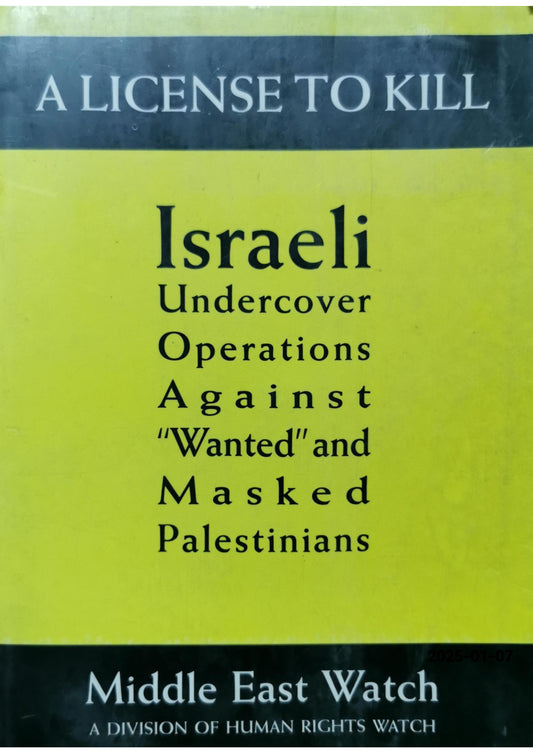 A License to Kill: Israeli Operations Against "Wanted" and Masked Palestinians