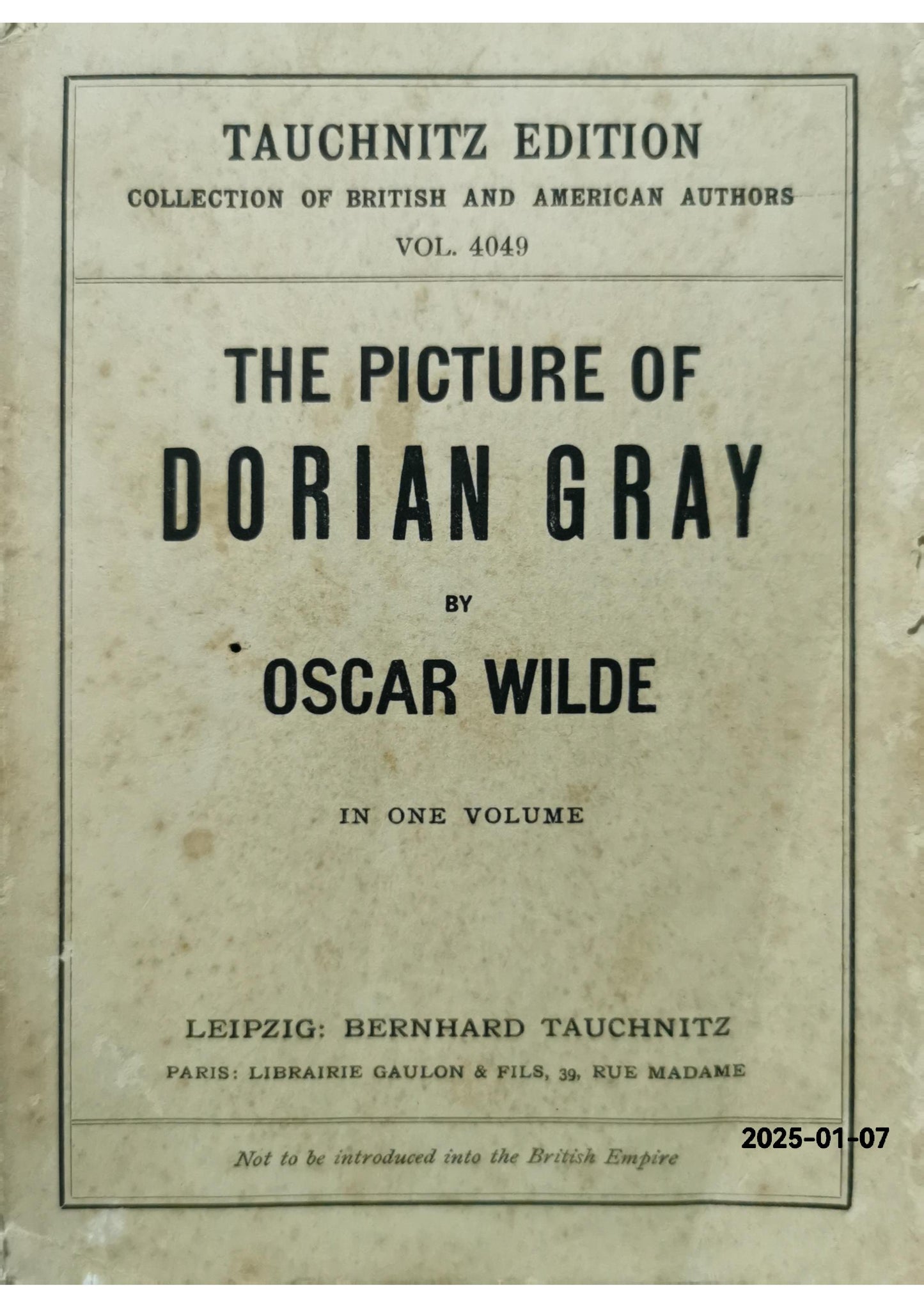 The Picture of Dorian Gray, in one volume. Volume 4049 in the Collection of British Authors Tauchnitz edition.