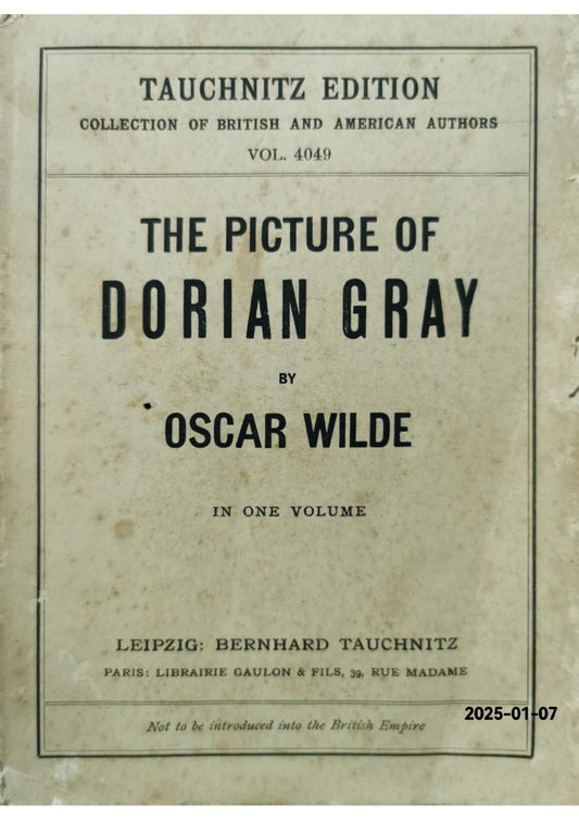 The Picture of Dorian Gray, in one volume. Volume 4049 in the Collection of British Authors Tauchnitz edition.