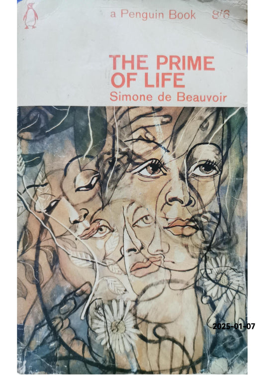 The Prime of Life - By Simone de Beauvoir - (New edition) Paperback – 17 Dec. 1964 by Simone de Beauvoir (Author)