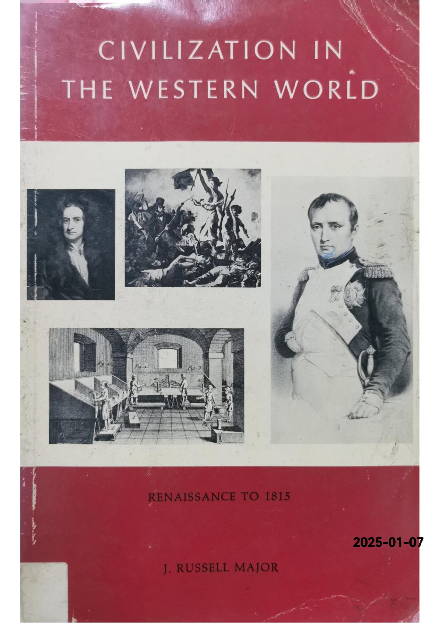 Civilization in the Western World: Renaissance to 1815 Paperback – January 1, 1966 by J. Russell Major (Author)