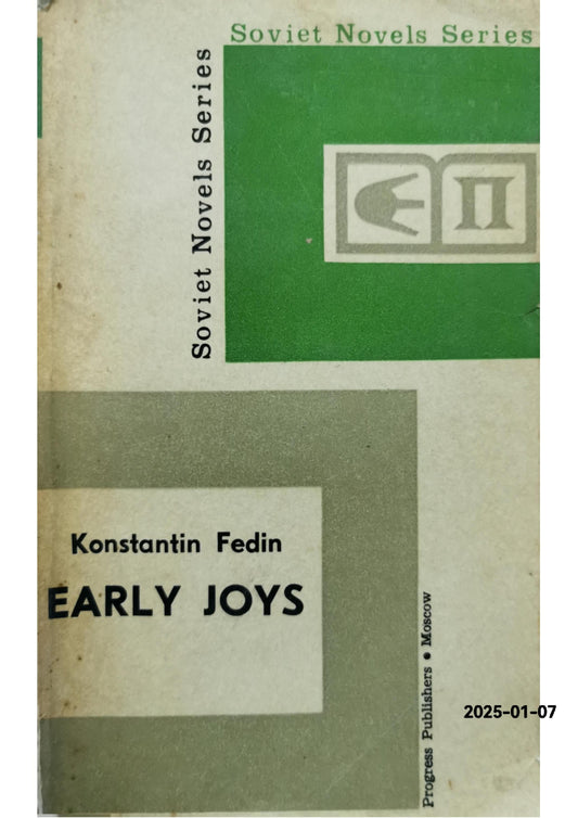 Early Joys Paperback – January 1, 1960 by konstantin fedin (Author)