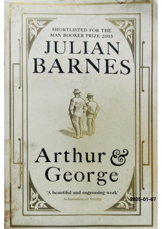 Arthur & George Paperback – January 9, 2007 by Julian Barnes (Author)