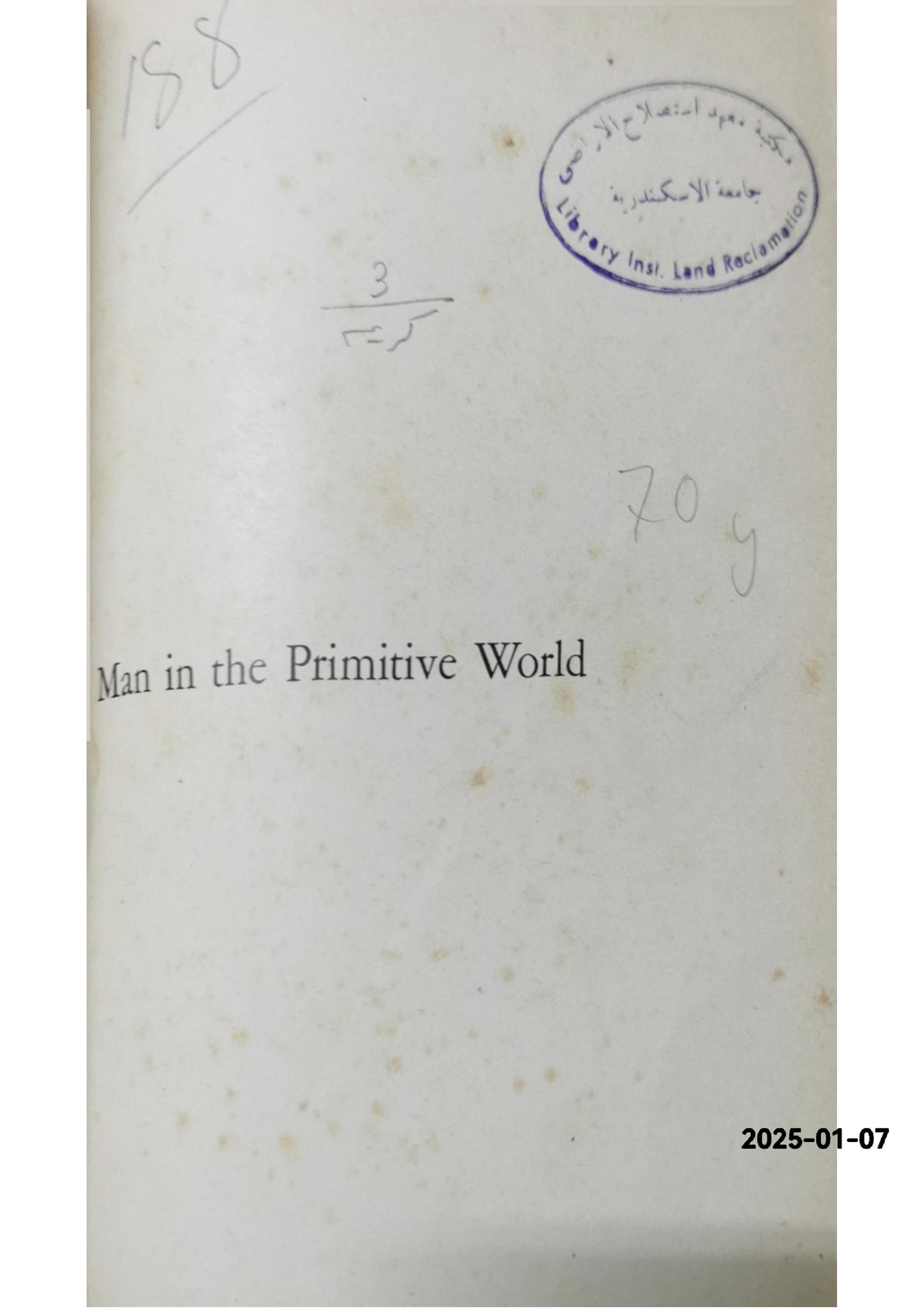 Man in the Primitive World. An introduction to anthropology. With a Bibliography (McGraw-Hill Series in Sociology and Anthropology.) Edward Adamson Hoebel Published by Macgraw, 1958 Used Condition: Good Soft cover