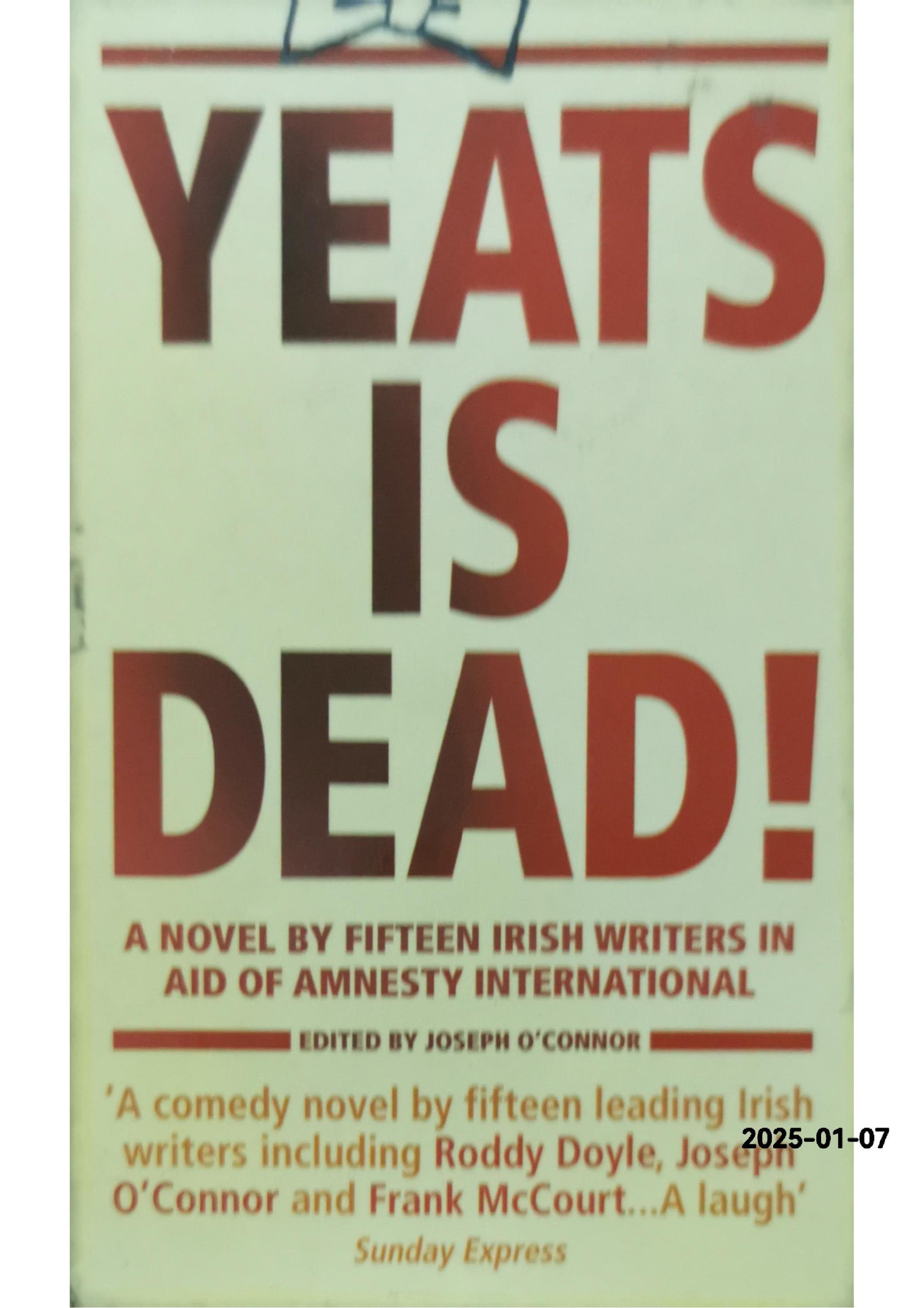 Yeats Is Dead!: A Mystery by 15 Irish Writers Paperback – June 11, 2002 by Joseph O'Connor (Editor)