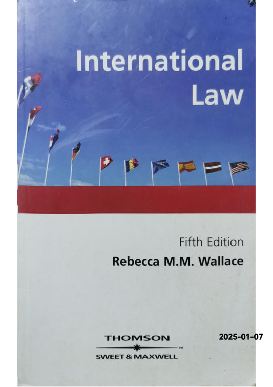 International Law Paperback – Fifth edition - by Rebecca Wallace (Author)