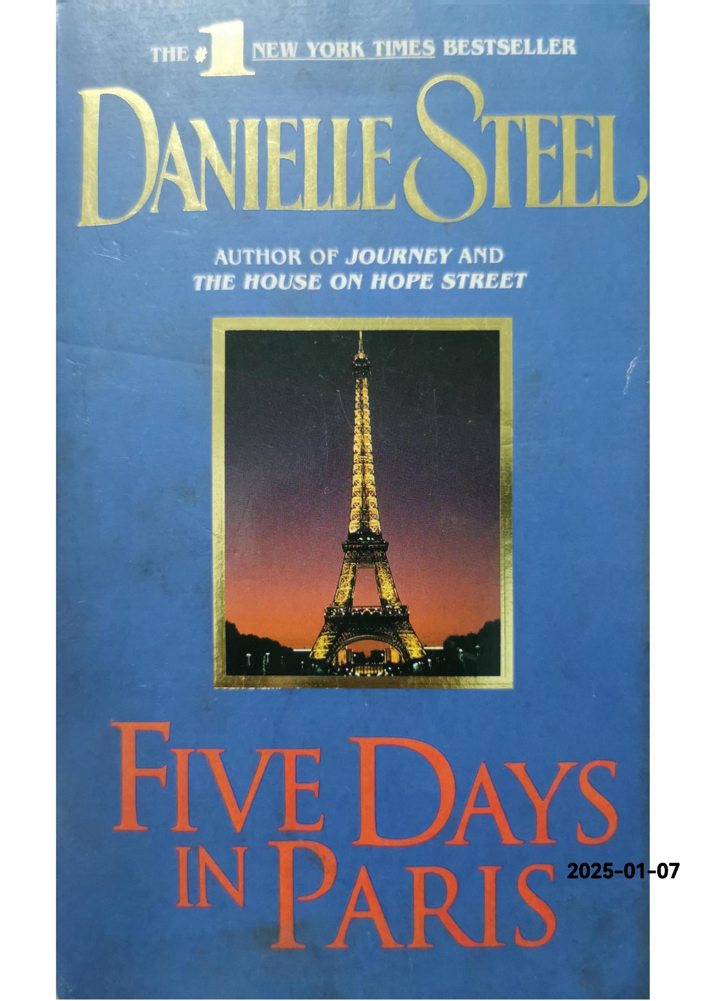 Five Days in Paris: A Novel Mass Market Paperback – January 1, 1997 by Danielle Steel (Author)