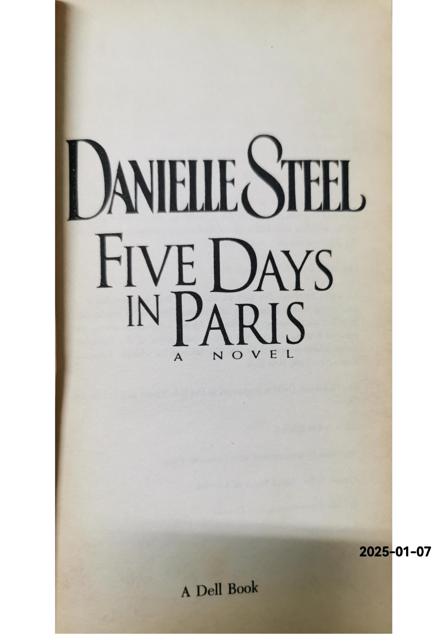 Five Days in Paris: A Novel Mass Market Paperback – January 1, 1997 by Danielle Steel (Author)