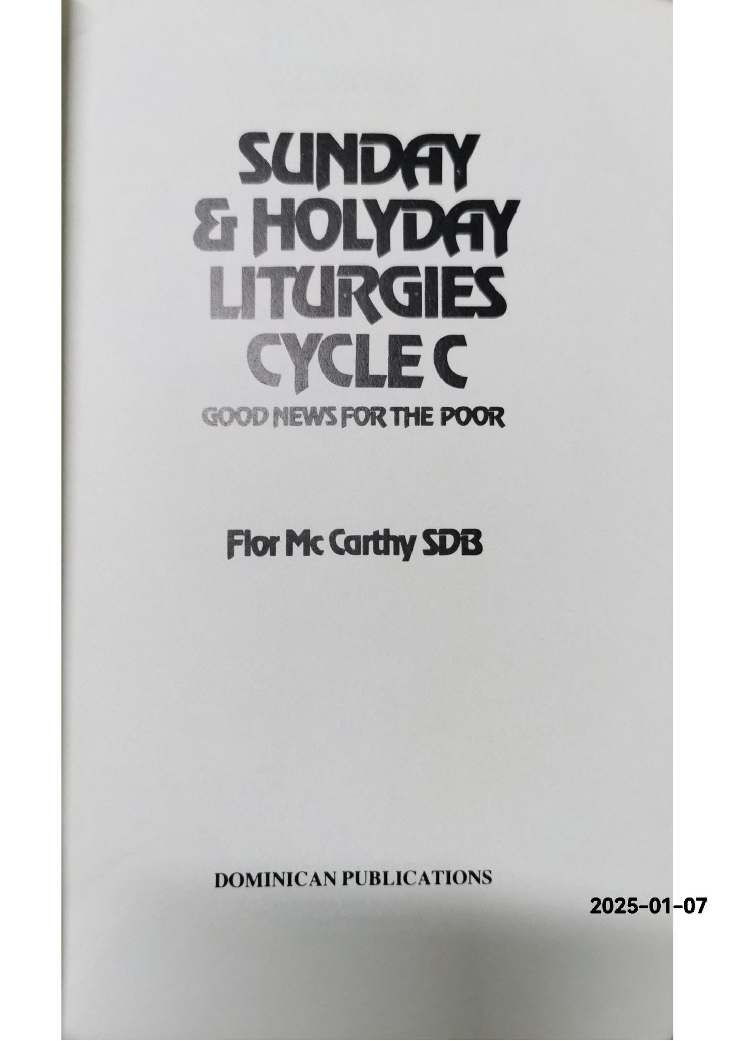 Sunday and Holyday Liturgies, Cycle B: Good News for the Poor Paperback – January 1, 1984 by Flor McCarthy (Author)