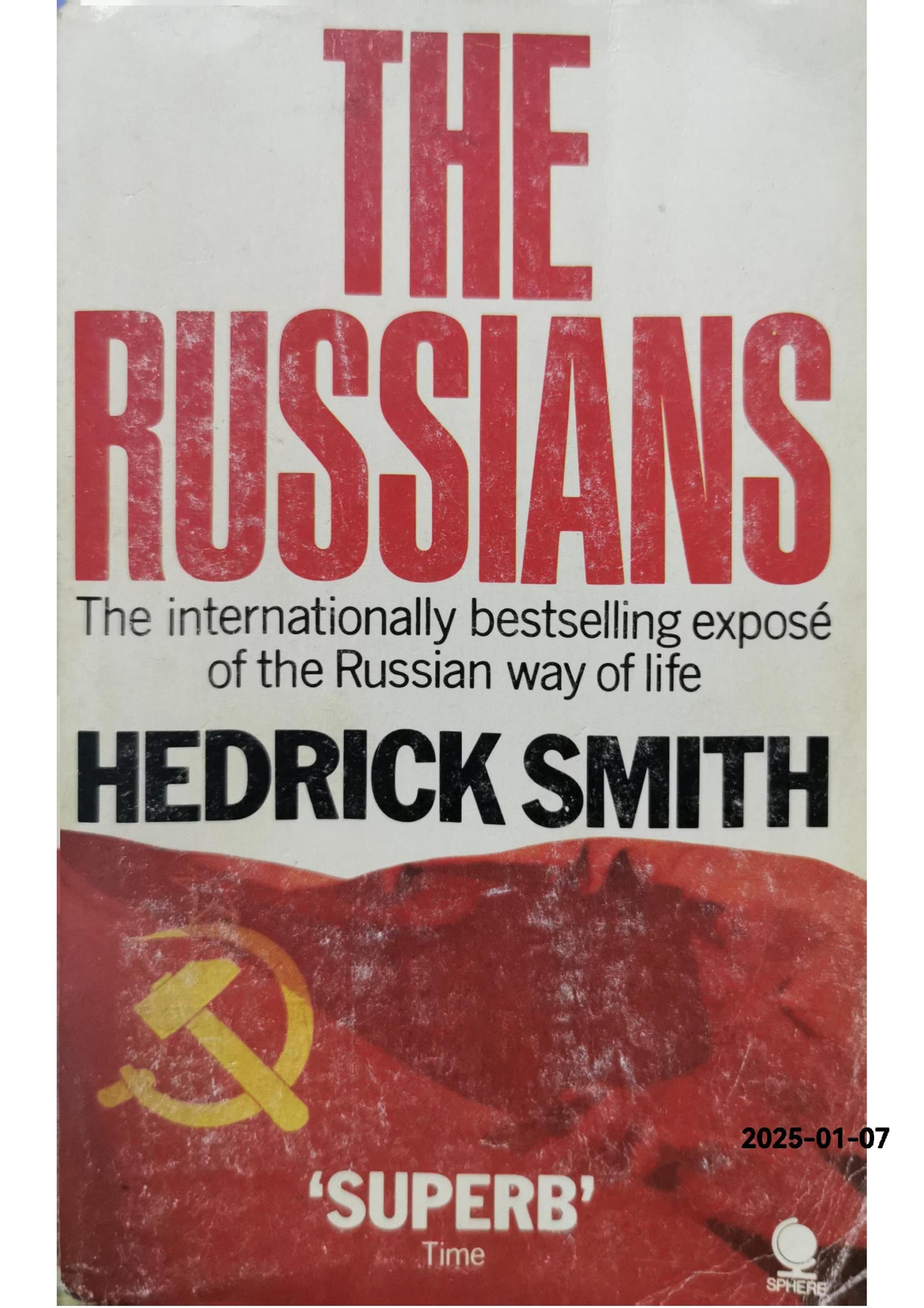 THE RUSSIANS-THE INTERNATIONALLY BESTSELLING EXPOSE OF THE RUSSIAN WAY OF LIFE HEDRICK SMITH