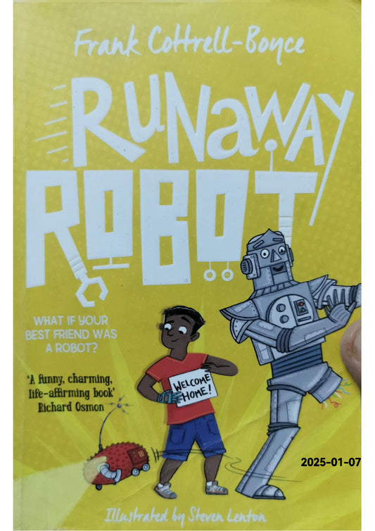 Runaway Robot Paperback – October 3, 2023 by Frank Cottrell-Boyce (Author), Steven Lenton (Illustrator)