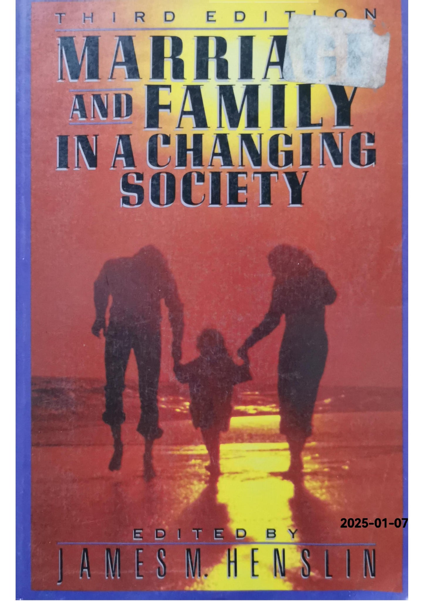 Marriage and family in a changing society Paperback – January 1, 1989 by James M. Henslin (Author)