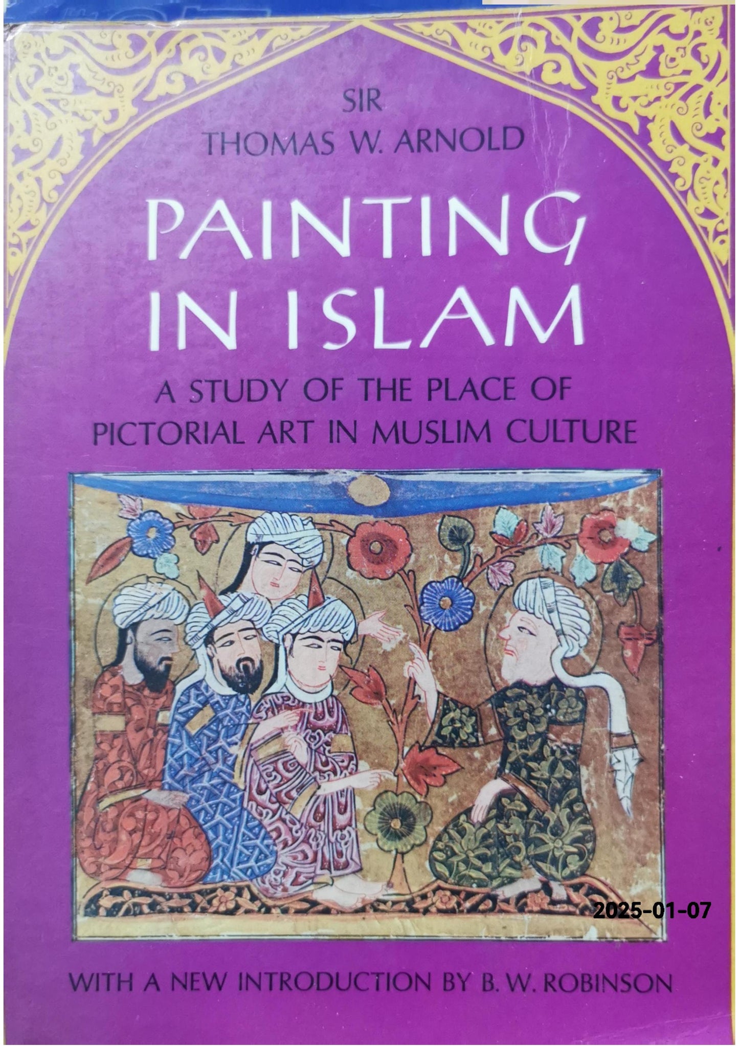 Painting in Islam Paperback – January 1, 1965 by Thomas W. Arnold (Author)