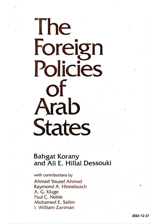 The Foreign Policies Of Arab States 1st Edition by Bahgat Korany (Author), Ali El-din Hillal Dessouki (Author)