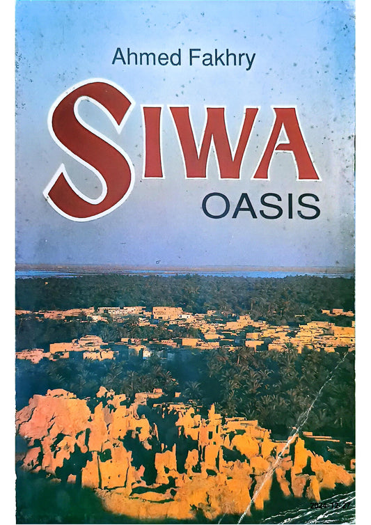 Siwa Oasis Paperback – Illustrated, March 1, 1973 by Ahmed Fakhry (Author)