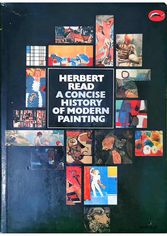 A Concise History Of Modern Painting Paperback – September 10, 2010 by Herbert Read (Author)