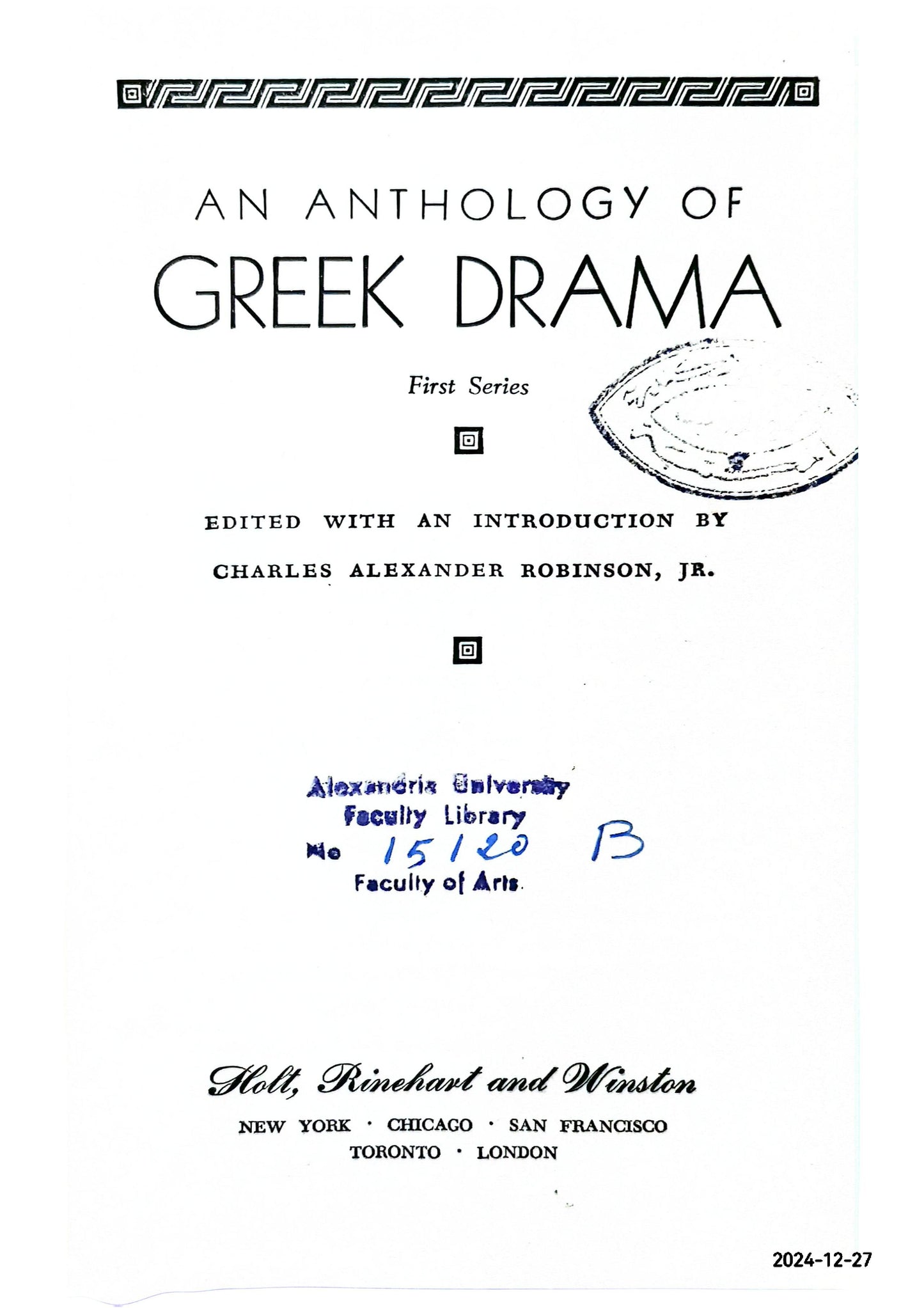 AN ANTHOLOGY OF GREEK DRAMA, first series Paperback – January 1, 1962 by C. A. ROBINSON (Author)