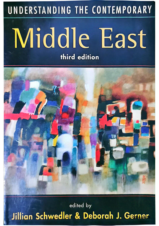 Understanding the Contemporary Middle East 3rd Edition by Jillian Schwedler (Editor), Deborah J. Gerner (Editor)